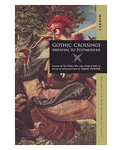 Gothic Crossings Medieval to Postmodern