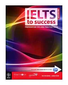IELTS to Success：Preparation Tips and Practice Tests with CDs/2片, 3/e