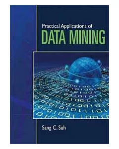 PRACTICAL APPLICATIONS OF DATA MINING