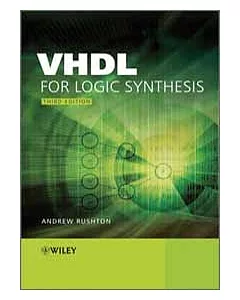 VHDL FOR LOGIC SYNTHESIS 3/E