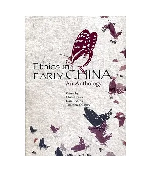 Ethics in Early China：An Anthology
