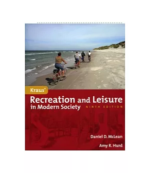 Kraus’ Recreation and Leisure in Modern Society, 9/e