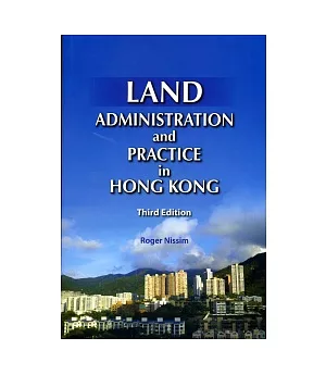 Land Administration and Practice in Hong Kong(Third Edition)