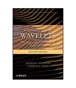 FUNDAMENTAL OF WAVELETS: THEORY, ALGORITHMS, AND APPLICATIONS 2/E