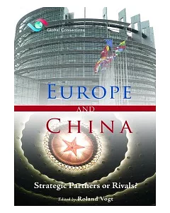 Europe and China：Strategic Partners or Rivals？
