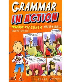 輕鬆學英語語法 Grammar in Action through Pictures