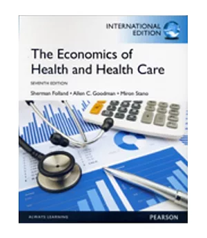 The Economics of Health and Health Care 7/e
