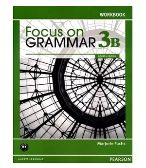 Focus on Grammar 4/e (3B) Workbook