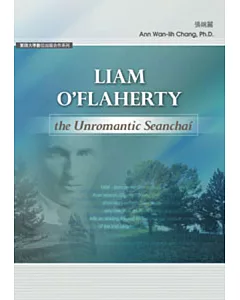 Liam O’Flaherty：the Unromantic Seanchai