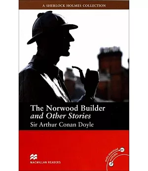 Macmillan(Intermediate)：The Norwood Builder and Other Stories