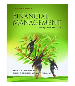 Financial Management Theory and Practice (An Asia Edition)