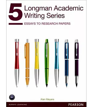 Longman Academic Writing Series 5：Essays to Research Papers