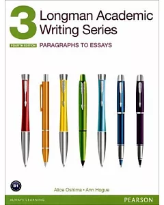 Longman Academic Writing Series 3：Paragraphs to Essays, 4/e