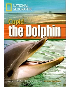 Footprint Reading Library-Level 1600 Cupid the Dolphin