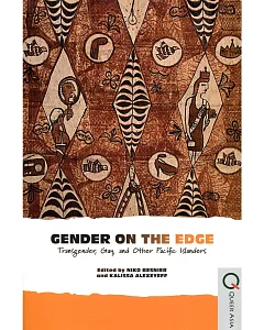 Gender on the Edge：Transgender, Gay, and Other Pacific Islanders