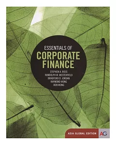 Essentials of Corporate Finance (Asia Global Edition)