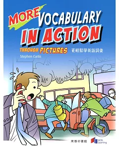 更輕鬆學英語詞彙 More Vocabulary in Action Through Pictures
