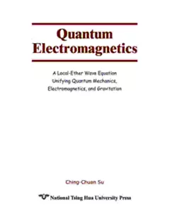Quantum Electromagnetics：A Local-Ether Wave Equation Unifying Quantum Mechanics, Electromagnetics, and Gravitation