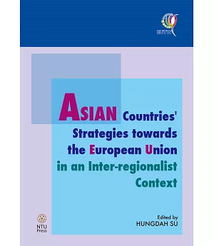 ASIAN Countries’ Strategies towards the European Union in an Inter-regionalist Context
