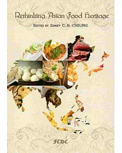 Rethinking Asian Food Heritage