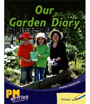 PM Writing 1 Yellow/Blue 8/9 Our Garden Diary