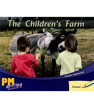 PM Writing 1 Yellow/Blue 8/9 The Children’s Farm