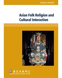 Asian Folk Religion and Cultural Interaction