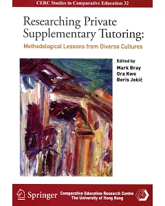 Researching Private Supplementary Tutoring：Methodological Lessons from Diverse Cultures