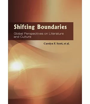 Shifting Boundaries：Global Perspectives on Literature and Culture