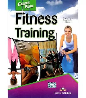 Career Paths:Fitness Training Student’s Book