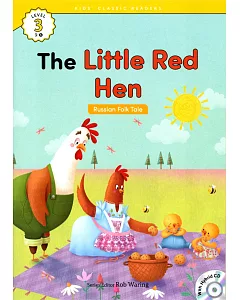 Kids’ Classic Readers 3-6 The Little Red Hen with Hybrid CD/1片