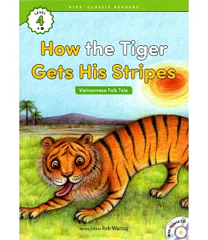Kids’ Classic Readers 4-1 How the Tiger Gets His Stripes with Hybrid CD/1片