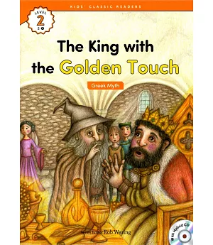 Kids’ Classic Readers 2-9 The King with the Golden Touch with Hybrid CD/1片