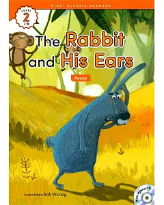 Kids’ Classic Readers 2-10 The Rabbit and His Ears with Hybrid CD/1片