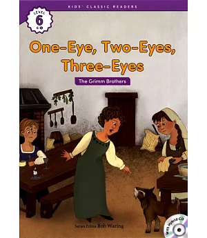 Kids’ Classic Readers 6-6 One-Eye, Two-Eyes, Three-Eyes with Hybrid CD/1片