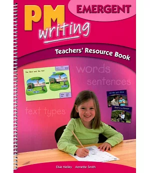 PM Writing (Emergent) Teachers’ Resource Book