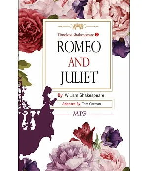 Romeo and Juliet：Timeless Shakespeare 2 （25K彩色+1MP3）