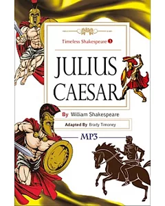 Julius Caesar：Timeless Shakespeare 3（25K彩色+1MP3）