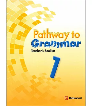Pathway to Grammar (1) Teacher’s Booklet