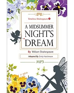A Midsummer Night’s Dream：Timeless Shakespeare 9（25K彩色+1MP3）