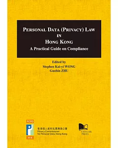 Personal Data (Privacy) Law in Hong Kong：A Practical Guide on Compliance