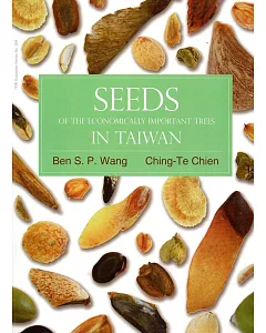 SEEDS OF THE ECONOMICALLY IMPORTANT TREES IN TAIWAN