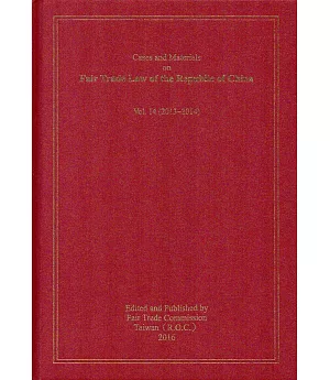 Cases and Materials on Fair Trade Law of the Republic of China Vol.14 (2013-2014)