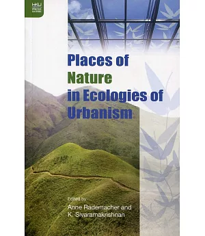 Places of Nature in Ecologies of Urbanism