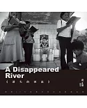 消失的河流：橫跨20年的都市原住民影像紀錄