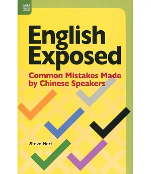 English Exposed：Common Mistakes Made by Chinese Speakers