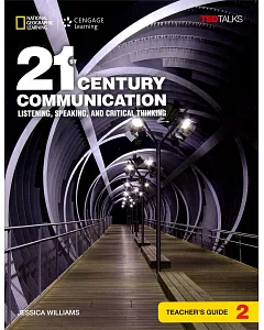 21st Century Communication 2: Listening, Speaking and Critical Thinking: Teacher’s Guide