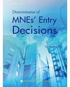 Determinants of MNEs’ Entry Decisions