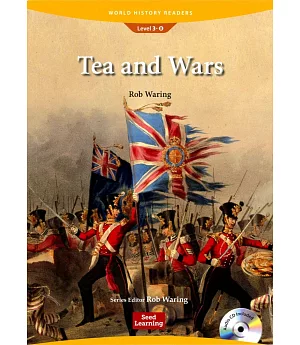 World History Readers (3) Tea and Wars with Audio CD/1片