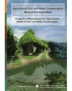 Agricultural Soil and Water Conservation Method Example Atlas